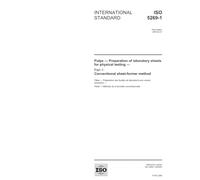ISO 5269-1:2005, Pulps - Preparation of laboratory sheets for physical testing - Part 1: Conventional sheet-former method