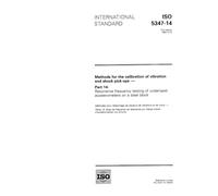 ISO 5347-14:1993, Methods for the calibration of vibration and shock pick-ups - Part 14: Resonance frequency testing of undamped accelerometers on a steel block