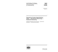 ISO 5458:1998, Geometrical Product Specifications (GPS) -- Geometrical tolerancing -- Positional tolerancing