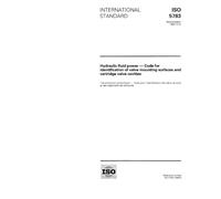 ISO 5783:1995, Hydraulic fluid power - Code for identification of valve mounting surfaces and cartridge valve cavities