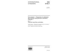 ISO 6145-7:2001, Gas analysis -- Preparation of calibration gas mixtures using dynamic volumetric methods -- Part 7: Thermal mass-flow controllers