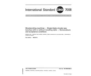 ISO 7008:1983, Woodworking machines -- Single blade circular saw benches with or without travelling table -- Nomenclature and acceptance conditions