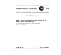 ISO 719:1985, Glass - Hydrolytic resistance of glass grains at 98 degrees C - Method of test and classification