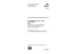 ISO 7203-1:1995, Fire extinguishing media - Foam concentrates - Part 1: Specification for low expansion foam concentrates for top application to water-immiscible liquids