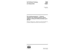 ISO 7291:1999, Gas welding equipment -- Pressure regulators for manifold systems used in welding, cutting and allied processes up to 300 bar