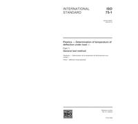 ISO 75-1:2004, Plastics - Determination of temperature of deflection under load - Part 1: General test method