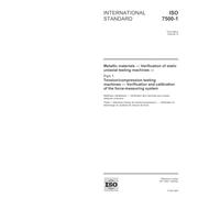 ISO 7500-1:2004, Metallic materials - Verification of static uniaxial testing machines - Part 1: Tension/compression testing machines - Verification and calibration of the force-measuring system