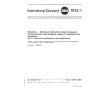 ISO 7574-1:1985, Acoustics - Statistical methods for determining and verifying stated noise emission values of machinery and equipment - Part 1 : General considerations and definitions