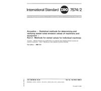 ISO 7574-2:1985, Acoustics - Statistical methods for determining and verifying stated noise emission values of machinery and equipment - Part 2 : Methods for stated values for individual machines