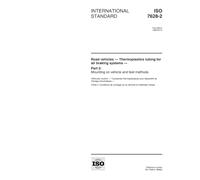 ISO 7628-2:1998, Road vehicles - Thermoplastics tubing for air braking systems - Part 2: Mounting on vehicle and test methods