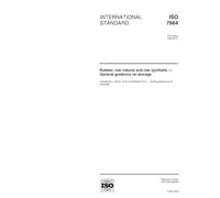 ISO 7664:2000, Rubber, raw natural and raw synthetic -- General guidance on storage