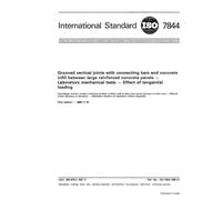 ISO 7844:1985, Grooved vertical joints with connecting bars and concrete infill between large reinforced concrete panels -- Laboratory mechanical tests -- Effect of tangential loading