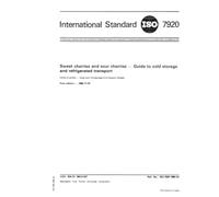 ISO 7920:1984, Sweet cherries and sour cherries -- Guide to cold storage and refrigerated transport