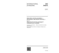ISO 8459-5:2002, Information and documentation - Bibliographic data element directory - Part 5: Data elements for the exchange of cataloguing and metadata