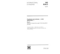 ISO 8548-3:1993, Prosthetics and orthotics -- Limb deficiencies -- Part 3: Method of describing upper limb amputation stumps
