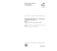 ISO 8662-2:1992, Hand-held portable power tools - Measurement of vibrations at the handle - Part 2: Chipping hammers and riveting hammers