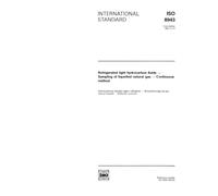 ISO 8943:1991, Refrigerated light hydrocarbon fluids -- Sampling of liquefied natural gas -- Continuous method