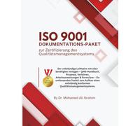 ISO 9001 Dokumentations-Paket zur Zertifizierung des Qualitätsmanagementsystems: Der vollständige Leitfaden mit allen benötigten Vorlagen - QMS-Handbuch, Prozesse, Verfahren, Arbeitsanweisungen & Form