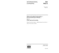 ISO 9022-2:2002, Optics and optical instruments - Environmental test methods - Part 2: Cold, heat and humidity