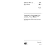 ISO 9213:2004, Measurement of total discharge in open channels - Electromagnetic method using a full-channel-width coil