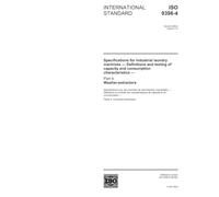 ISO 9398-4:2003, Specifications for industrial laundry machines - Definitions and testing of capacity and consumption characteristics - Part 4: Washer-extractors
