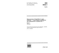 ISO 9555-1:1994, Measurement of liquid flow in open channels - Tracer dilution methods for the measurement of steady flow - Part 1: General
