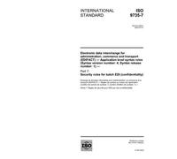 ISO 9735-7:2002, Electronic data interchange for administration, commerce and transport (EDIFACT) - Application level syntax rules (Syntax version ... rules for batch EDI (confidentiality)