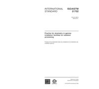 ISO/ASTM 51702:2004, Practice for dosimetry in a gamma irradiation facility for radiation processing