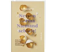 Iso Camartin Nessun dorma - Niemand schlafe: Arien, Duette, Ensembl (Tascabile)
