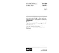 ISO/IEC 10026-5:1998, Information technology - Open Systems Interconnection - Distributed Transaction Processing - Part 5: Application context proforma and guidelines when using OSI TP
