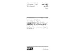 ISO/IEC 11575:1995, Information technology - Telecommunications and information exchange between systems - Protocol mappings for the OSI Data Link service