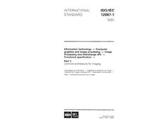 ISO/IEC 12087-1:1995, Information technology - Computer graphics and image processing - Image Processing and Interchange (IPI) - Functional specification - Part 1: Common architecture for imaging