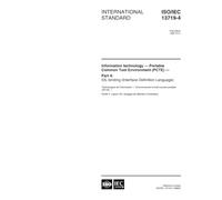 ISO/IEC 13719-4:1998, Information technology - Portable Common Tool Environment (PCTE) - Part 4: IDL binding (Interface Definition Language)