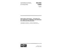 ISO/IEC 13800:1996, Information technology - Procedure for the registration of identifiers and attributes for volume and file structure