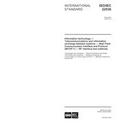 ISO/IEC 22536:2005, Information technology - Telecommunications and information exchange between systems - Near Field Communication Interface and Protocol (NFCIP-1) - RF interface test methods