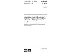 ISO/IEC 27018:2014, 1st Edition: Information technology - Security techniques - Code of practice for protection of personally identifiable information (PII) in public clouds acting as PII processors