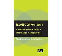 Iso/Iec 27701 2019: An Introduction to Privacy Information Management
