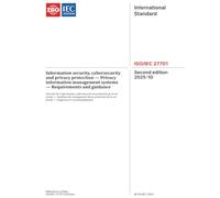 ISO/IEC 27701:2025, Second Edition: Information security, cybersecurity and privacy protection - Privacy information management systems - Requirements and guidance