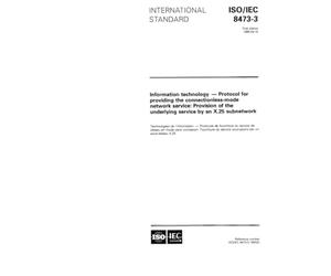 ISO/IEC 8473-3:1995, Information technology - Protocol for providing the connectionless-mode network service: Provision of the underlying service by an X.25 subnetwork