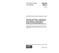 ISO/IEC 8650-2:1997, Information technology - Open Systems Interconnection - Protocol specification for the Association Control Service Element: ... Conformance Statement (PICS) proforma