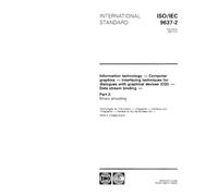 ISO/IEC 9637-2:1992, Information technology - Computer graphics - Interfacing techniques for dialogues with graphical devices (CGI) - Data stream binding - Part 2: Binary encoding