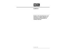 ISO/IEC Guide 63:1999, Guide to the development and inclusion of safety aspects in International Standards for medical devices
