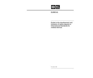 ISO/IEC Guide 63:1999, Guide to the development and inclusion of safety aspects in International Standards for medical devices