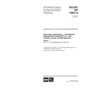 ISO/IEC ISP 10607-6:1995, Information technology - International Standardized Profiles AFTnn - File Transfer, Access and Management - Part 6: AFT3 - File Management Service