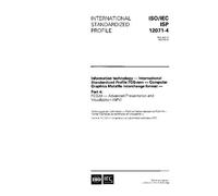 ISO/IEC ISP 12071-4:1997, Information technology - International Standardized Profile FCG-nnn - Computer Graphics Metafile interchange format - Part ... Advanced Presentation and Visualization (APV)