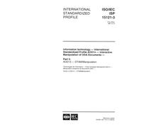 ISO/IEC ISP 15121-3:1997, Information technology - International Standardized Profile AOD1n - Interactive Manipulation of ODA Documents - Part 3: AOD13 - DTAM/Manipulation