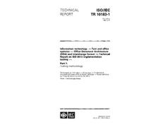 ISO/IEC TR 10183-1:1993, Information technology - Text and office systems - Office Document Architecture (ODA) and interchange format - Technical ... testing - Part 1: Testing methodology