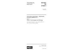 ISO/IEC TR 21000-1:2004, Information technology - Multimedia framework (MPEG-21) - Part 1: Vision, Technologies and Strategy