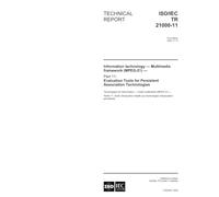 ISO/IEC TR 21000-11:2004, Information technology - Multimedia framework (MPEG-21) - Part 11: Evaluation Tools for Persistent Association Technologies