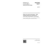 ISO/PAS 16917:2002, Ships and marine technology - Data transfer standard for maritime, intermodal transportation and security.